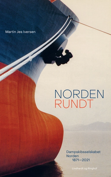 Norden Rundt - Dampskibsselskabet Norden 1871-2021