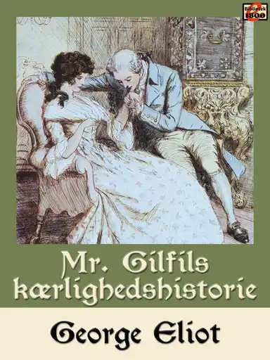 Mr. Gilfils kærlighedshistorie