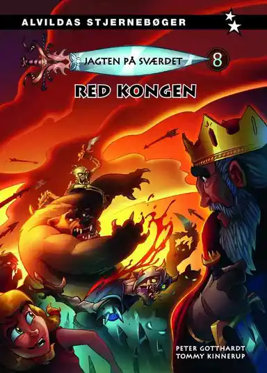 Jagten på sværdet 8: Red kongen