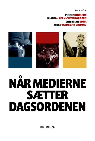 Når medierne sætter dagsordenen