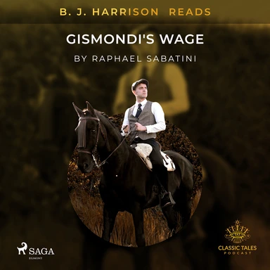 B. J. Harrison Reads Gismondi's Wage