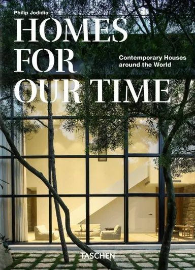 Homes For Our Time: Contemporary Houses around the World