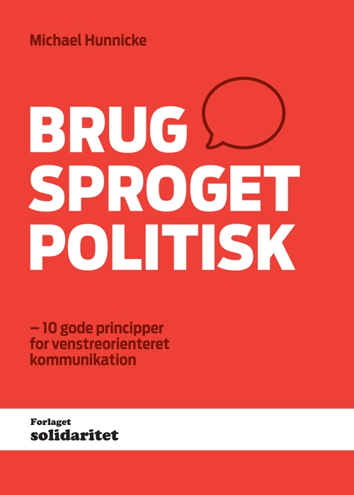 Brug sproget politisk