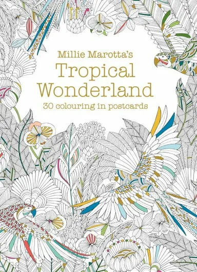 Millie Marotta's Tropical Wonderland Postcard Book: 30 colouring in postcards