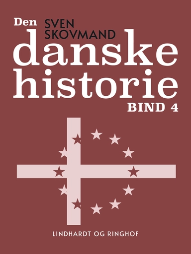 Den danske historie. Bind 4