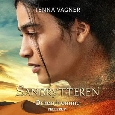 Sandrytteren #1: Ørkendrømme