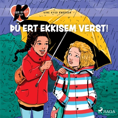 K fyrir Klara 22 - Þú ert ekki sem verst!