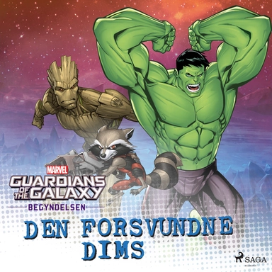 Guardians of the Galaxy - Den forsvundne dims