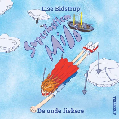 Superhelten Milo #3: De onde fiskere