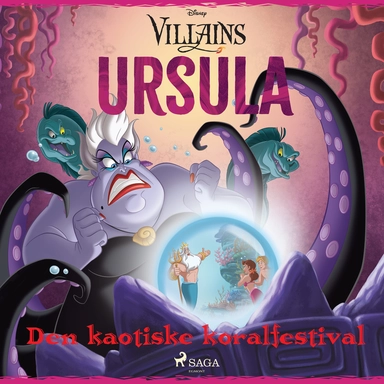 Disney Villains - Ursula og den kaotiske koralfestival