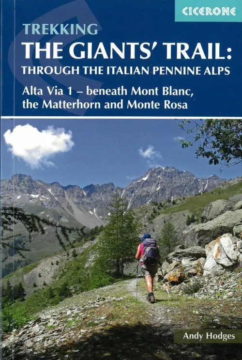 Billede af The Giants' Trail: Alta Via 1 through the Italian Pennine Alps: Beneath Mont Blanc, the Matterhorn and Monte Rosa