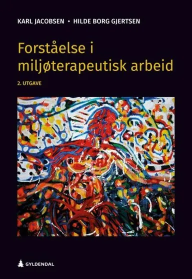 Forståelse i miljøterapeutisk arbeid  (2. utg.)