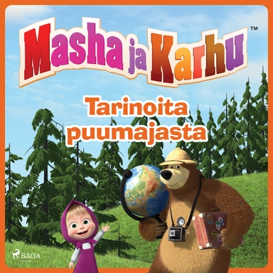 Masha ja Karhu - Tarinoita puumajasta