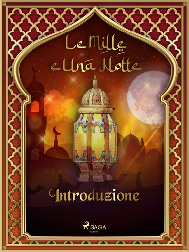 Introduzione (Le Mille e Una Notte 1)