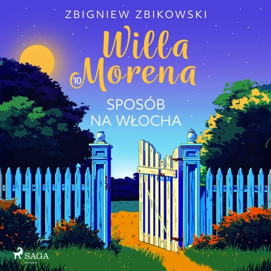 Willa Morena 10: Sposób na Włocha