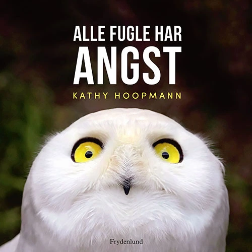 Billede af Alle fugle har angst