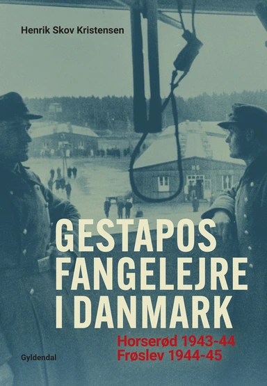 Gestapos fangelejre i Danmark