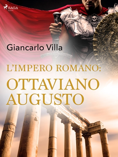 L’impero romano: Ottaviano Augusto