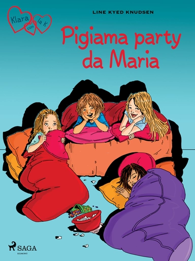 Klara con la K 4 - Pigiama party da Maria