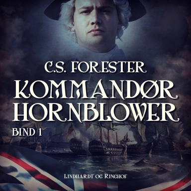 Kommandør Hornblower. Bind 1