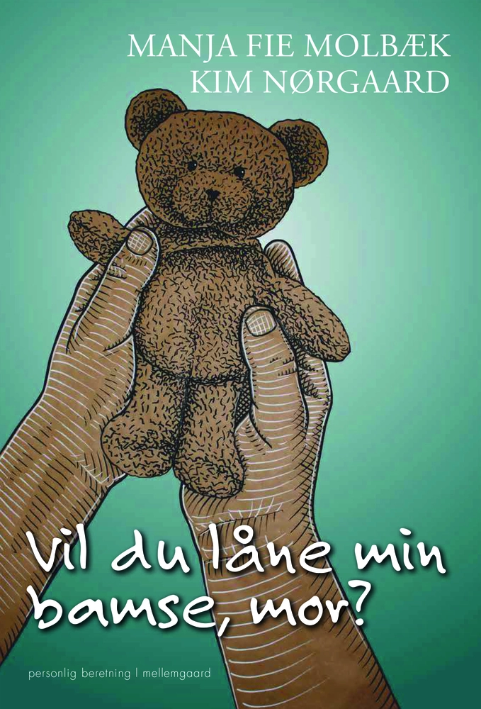 Vil Du Låne Min Bamse Mor?