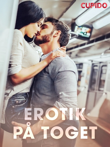 Erotik på toget – erotiske noveller