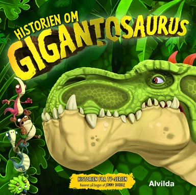 Gigantosaurus - Historien om Gigantosaurus