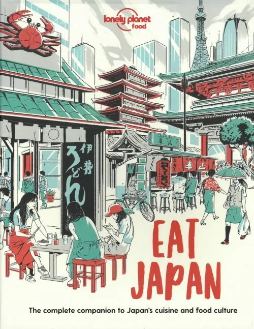 Billede af Eat Japan: The Complete Companion to Japan's cuisine and Food Culture