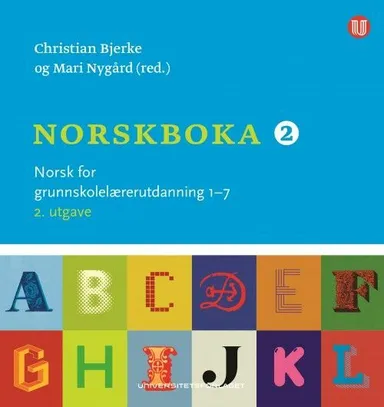 Norskboka 2 : norsk for grunnskolelærerutdanning 1-7