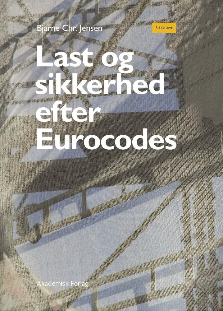 Billede af Last og sikkerhed efter Eurocodes