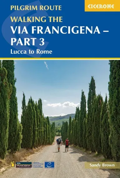 Walking the Via Francigena pilgrim route - Part 3: Lucca to Rome