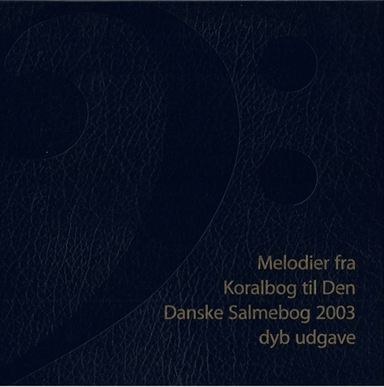 Melodier fra Koralbog til Den Danske Salmebog