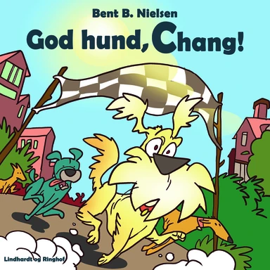 God hund, Chang!