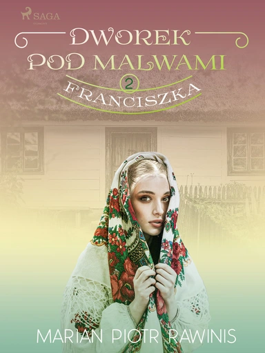 Dworek pod Malwami 2 - Franciszka