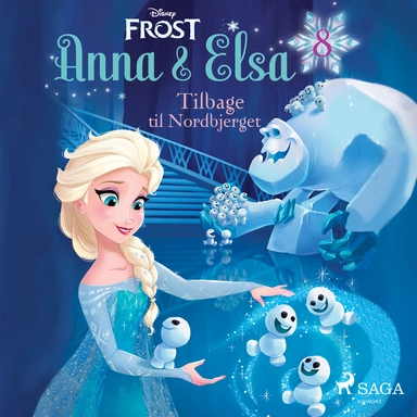 Frost - Anna og Elsa 8 - Tilbage til Nordbjerget