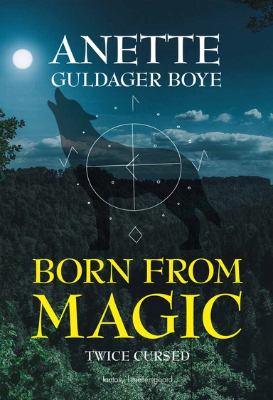 Born from magic – Twice cursed