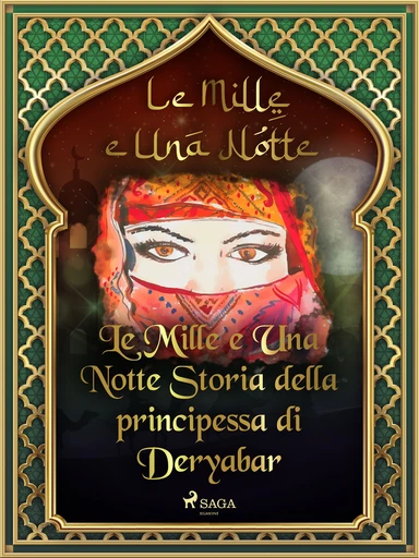 Storia della principessa di Deryabar (Le Mille e Una Notte 51)