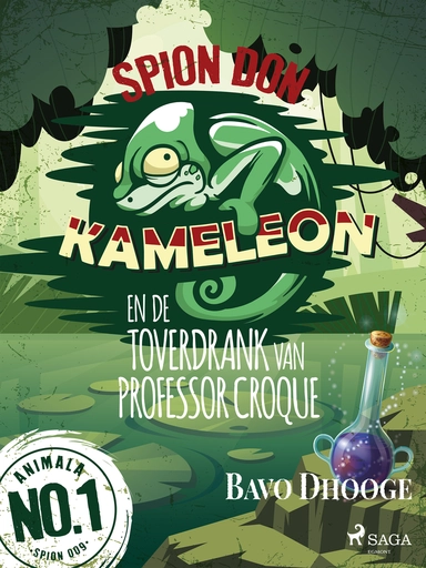 Spion Don Kameleon en de toverdrank van professor Croque