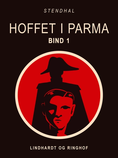 Hoffet i Parma. Bind 1