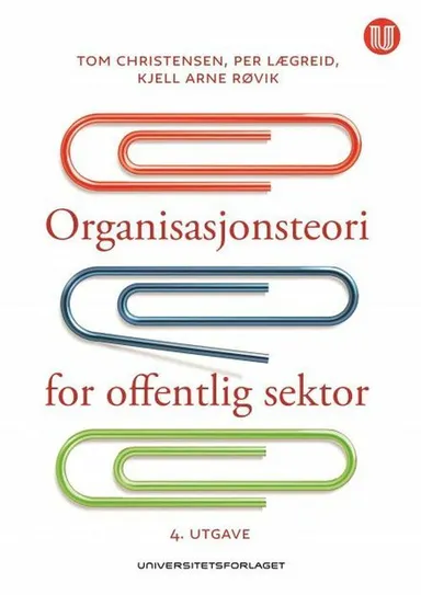 Organisasjonsteori for offentlig sektor : instrument, kultur, myte