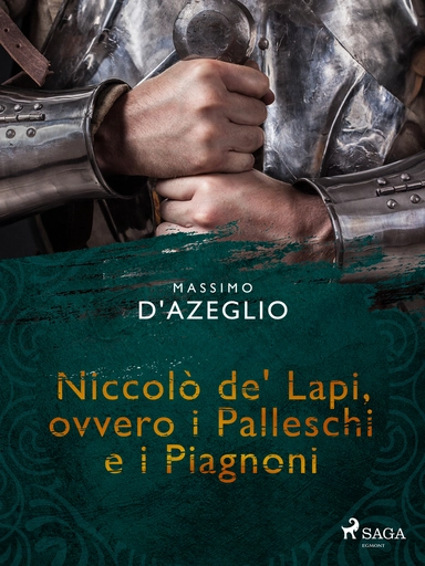 Niccolò de' Lapi, ovvero i Palleschi e i Piagnoni