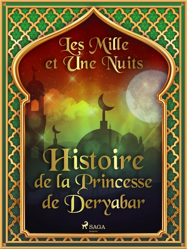Histoire de la Princesse de Deryabar