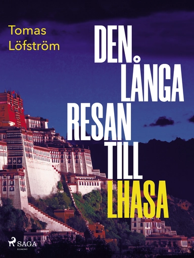 Den långa resan till Lhasa