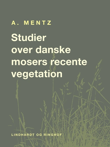 Studier over danske mosers recente vegetation