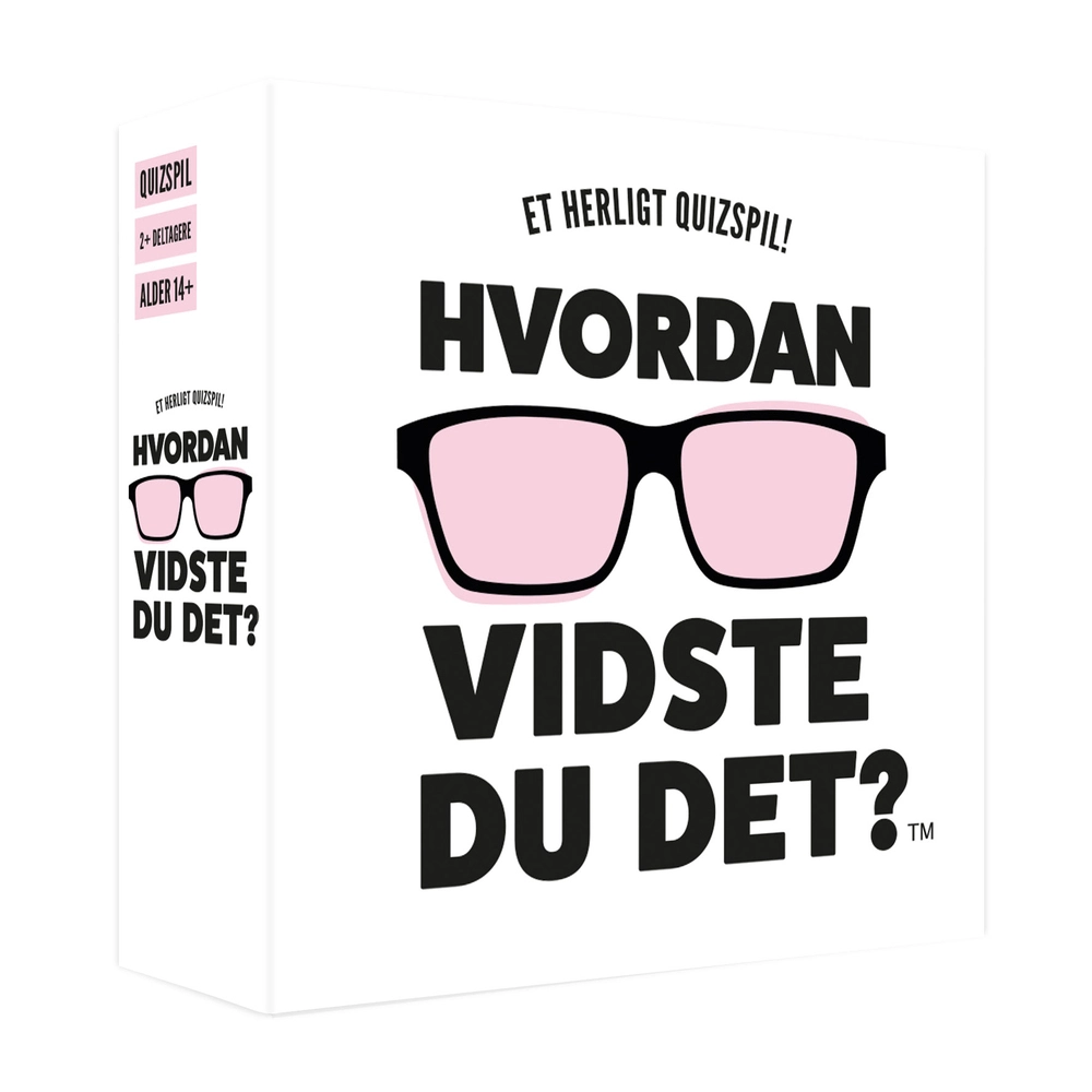 Hvordan vidste du det?