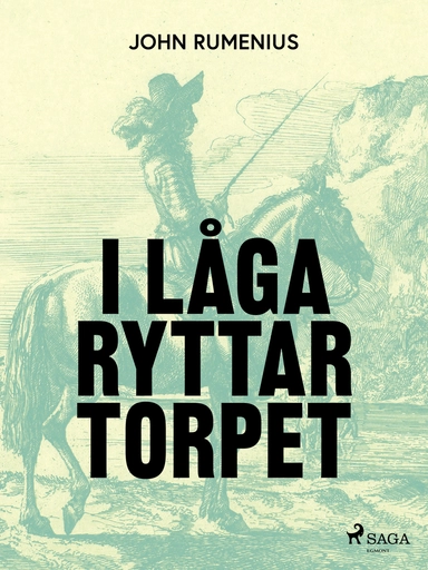 I låga ryttartorpet