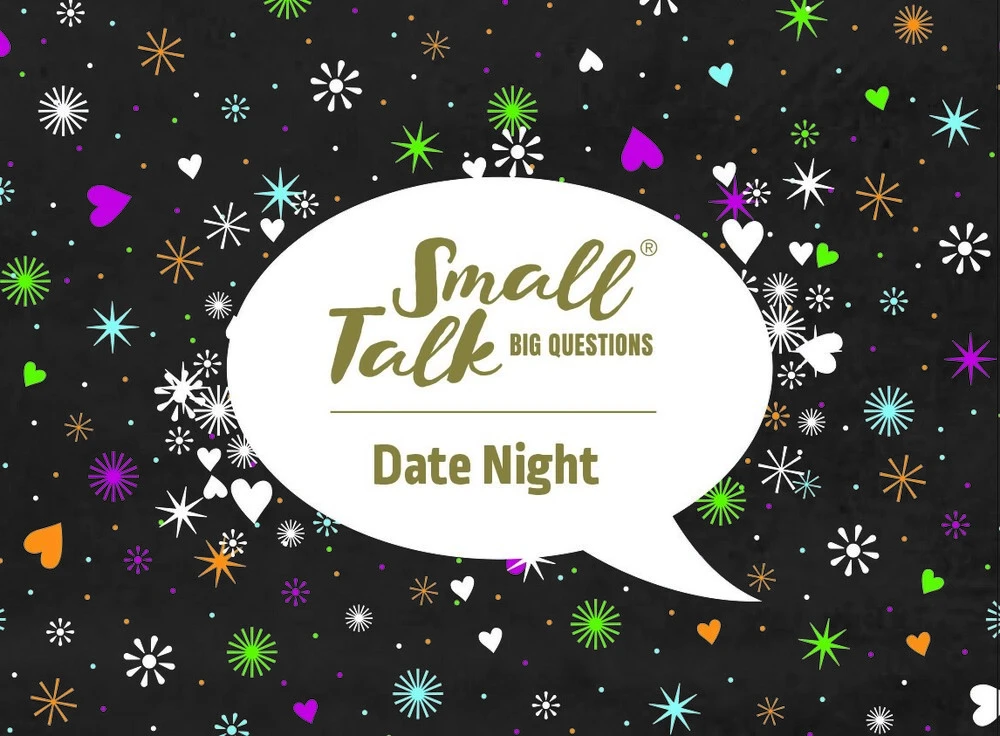 Small Talk Big Questions Datenight