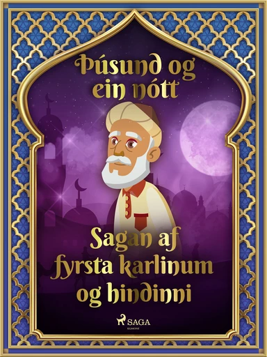 Sagan af fyrsta karlinum og hindinni (Þúsund og ein nótt 4)