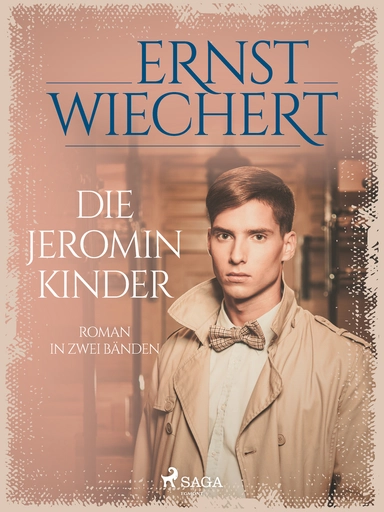 Die jeromin-kinder - roman in zwei bänden