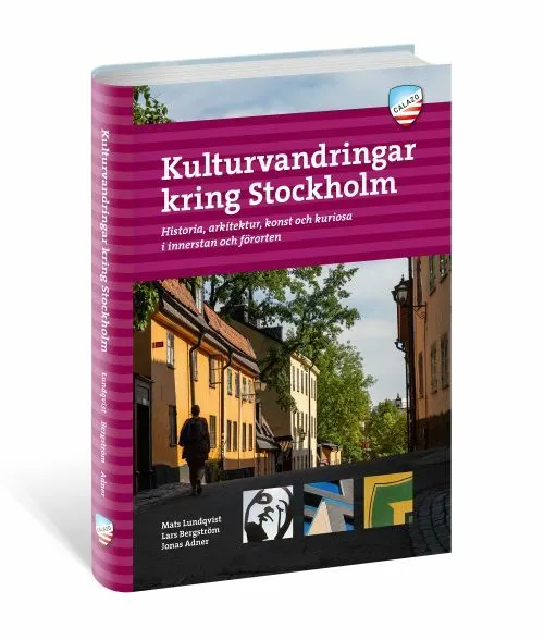Billede af Kulturvandringar kring Stockholm : historia, arkitektur, konst och kuriosa i innerstan och förorten